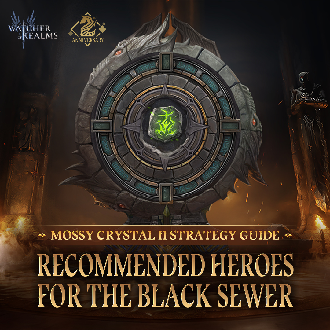 Recommended Heroes for The Black Sewer

🫡Salute, Commanders!
📜Today, we bring you a guide on Mossy Crystal II in The Black Sewer, designed to help you clear it more smoothly.
📌More details: facebook.com/WatcherofRealm…

#watcherofrealms
