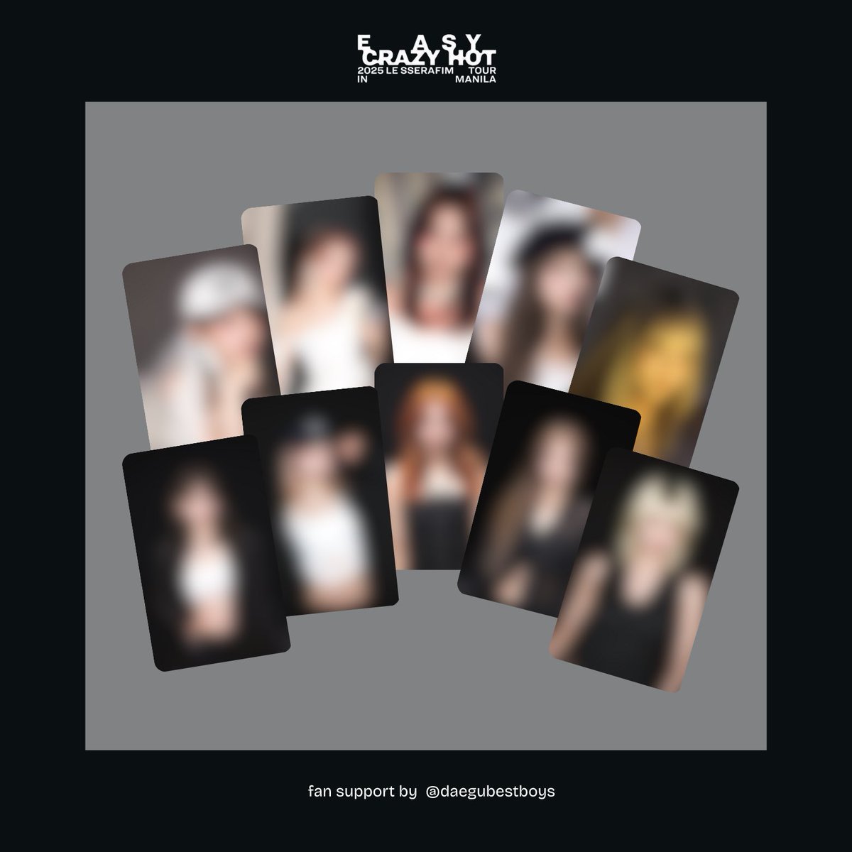#EASY_CRAZY_HOT_IN_MANILA Fan Support by <a href="/daegubestboys/">xo, 박쫑생친동생 ⁷ ఇ 🪖</a> 

🪽Fan Made Photocards
🪽Limited Quantity, 1:1 ONLY
🪽RTs/Likes are much appreciated

🗓️ August 2, 2025
📍Mall of Asia Arena (Exact Loc TBA)

#LE_SSERAFIM #르세라핌
#EASY_CRAZY_HOT
#EASY_CRAZY_HOT_IN_MANILA