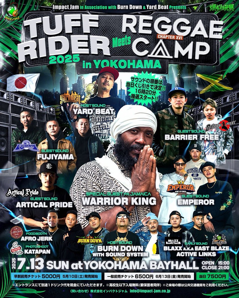 Fujiyama_Info's tweet image. 【 本日の出演情報 】
TUFF RIDER meets REGGAE CAMP in YOKOHAMA
at BAYHALL 横浜
07.13(SUN)
OPEN 15:00 CLOSE 21:00
SPECIAL GUEST ARTIST
・WARRIOR KING FROM JAMAICA
当日チケット
¥7,500
本日は横浜BAYHALL にてTUFF RIDER meets REGGAE CAMP🔊