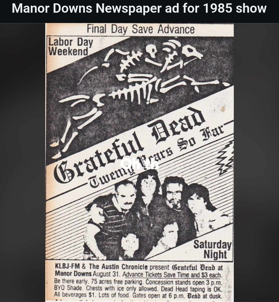 Did anyone else see 
The Grateful Dead at 
Manor Downs in 1985