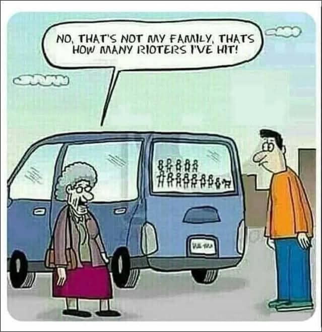 😂..Dark humor.. But actually it's law.. Anyone blocking a car in protest feels their life is in danger..RUN THEM OVER!!!..F YOUR FEELINGS!