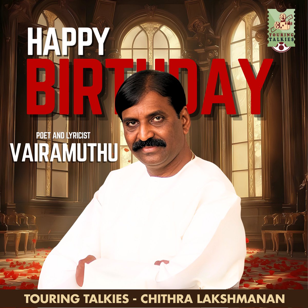 Happy Birthday Poet And Lyricist Vairamuthu ✨💐

#JBDVairamuthu #Vairamuthu #TamilCinema #Kollywood #TouringTalkies  | <a href="/Vairamuthu/">வைரமுத்து</a>