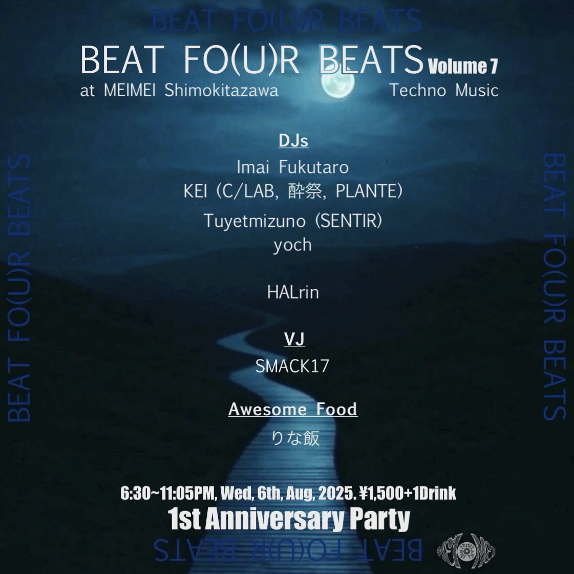 HALrin9's tweet photo. 【BEAT FO(U)R BEATS】
【1st Anniversary Party】
Venue: MEIMEI Shimokitazawa
Date: Wed, 6th, Aug, 2025.
Time: 6:30~11:05PM
Entrance Fee: ¥1,500+1D
DJs:
Imai Fukutaro
KEI (C/LAB, 酔祭, PLANTE)
Tuyetmizuno (SENTIR)
yoch
HALrin
VJ: SMACK17
Awesome Food: りな飯
#BT4BTS
#HALrin https://t.co/Shj4XEH6jP