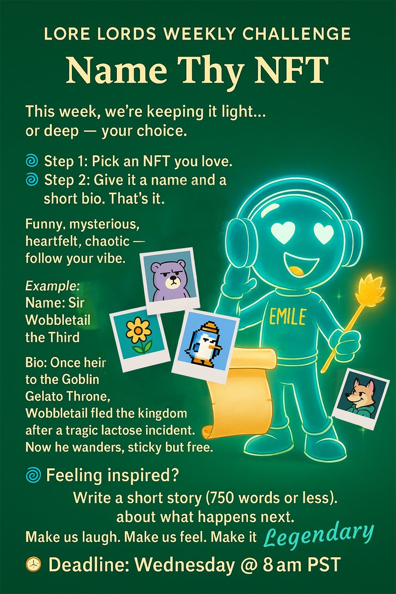 MythTakenStory's tweet image. ✍️ Lore Lords Weekly Challenge
Prompt: Title Name Thy NFT
This week, we’re keeping it light
or deep... your choice
🔹 Step 1: Pick an NFT you love
🔹 Step 2: Give it a name and a short bio 
That’s it
Funny, mysterious, heartfelt
Follow your vibe🥰
@MythTakenStory @Emile0x1908