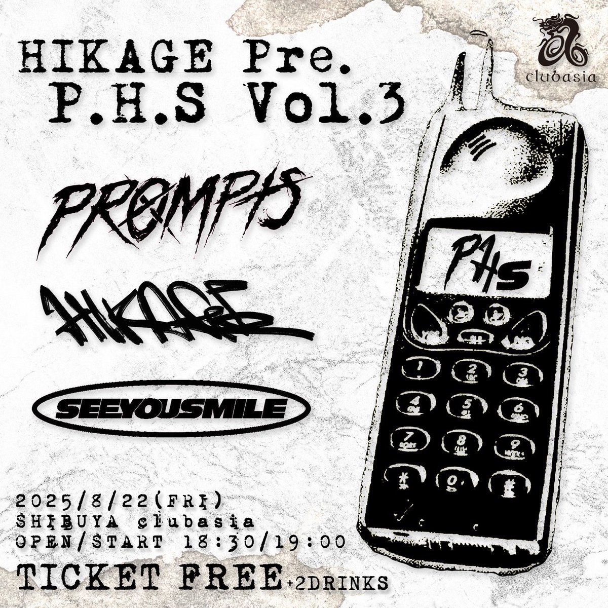 🌐NEW SHOW🌐

2025.8.22(金)@渋谷 clubasia

<a href="/hikage_sapporo/">HIKAGE</a> pre.
“P.H.S Vol.3”

3度目となるスリーマン公演開催決定!!!
⚠️本公演は無料となります⚠️

🎫1次抽選
t.livepocket.jp/e/tg8dy
~7/20(水)23:59迄