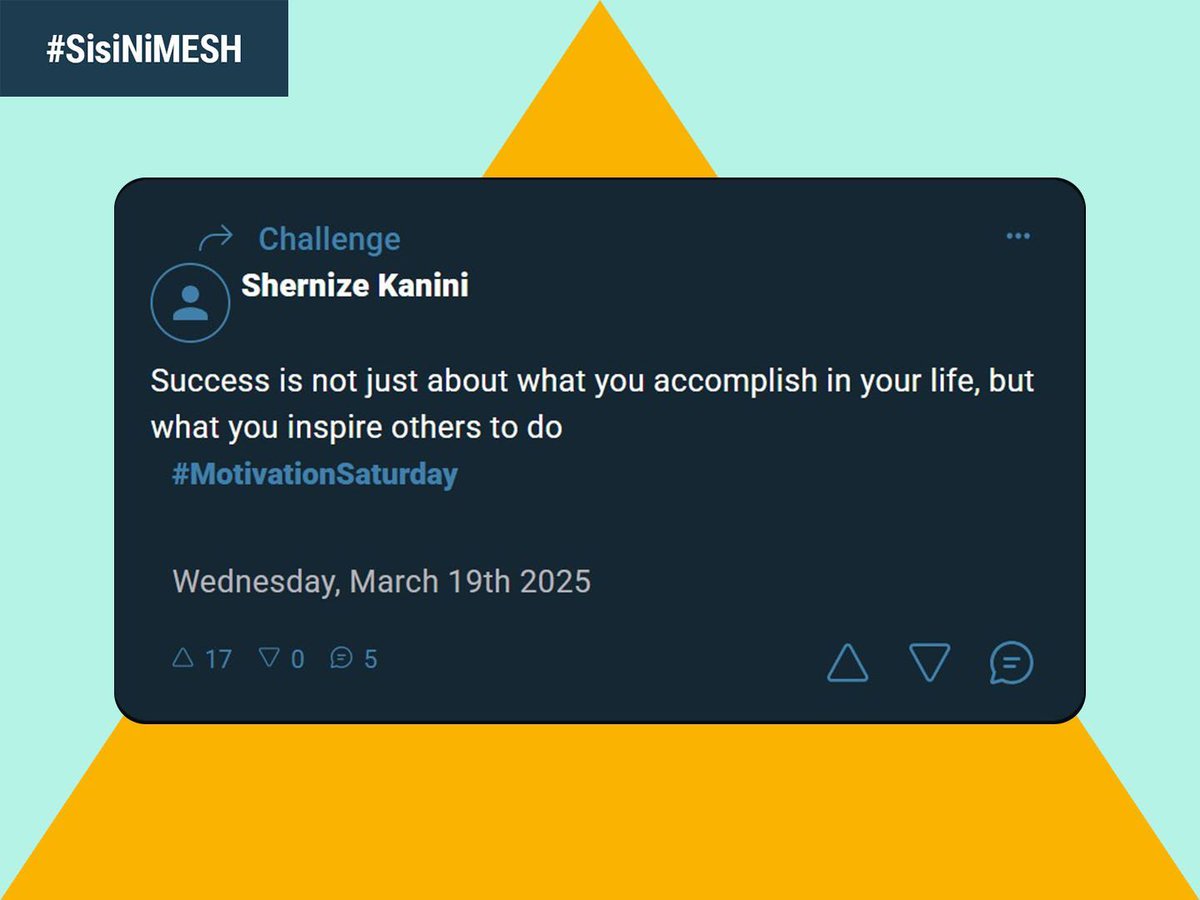 "Success Is What You Inspire Others To Do" Shernize Kanini
Shernize ana-define success as how you mentor/coach others!
Ana-believe success is not only what you accomplish, but lessons wasee wame-take from you!
#SisiNiMESH