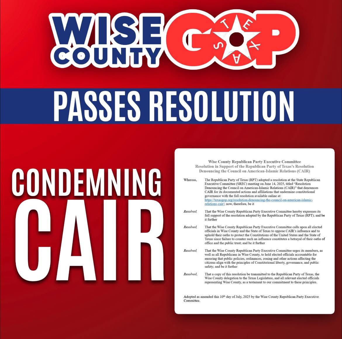 WCC_Texas's tweet image. The Wise County Republican Party supports the @TexasGOP resolution denouncing the Council on American-Islamic Relations. texasgop.org/resolution-den…