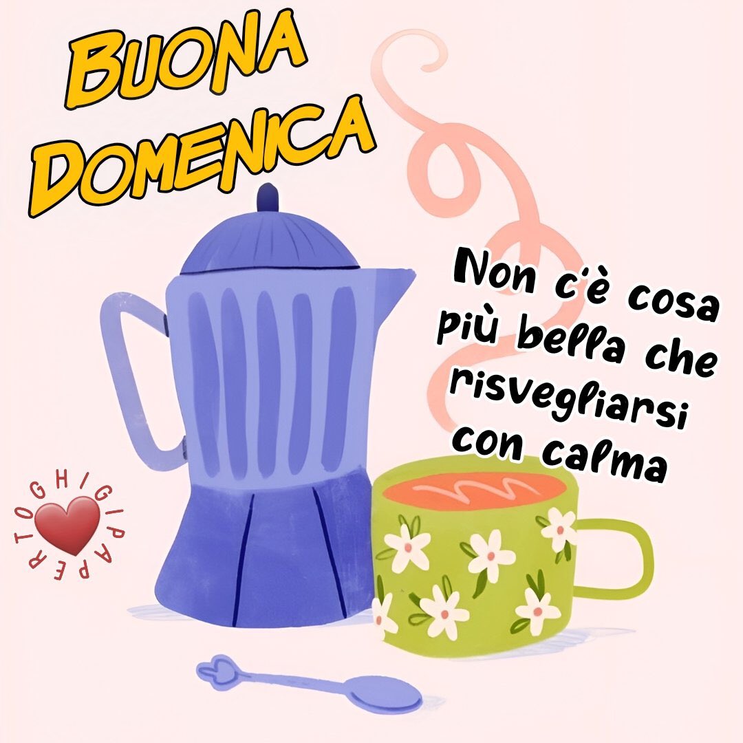 FELICE DOMENICA A TUTTI ☕️☕️😍😎🎵🍀🩷🙋‍♂️🤗🌹🙏