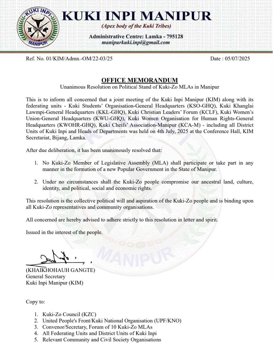 <a href="/Kuki_Inpi/">Kuki Inpi</a> MANIPUR ISSUES UNANIMOUS RESOLUTION ON POLITICAL STAND OF KUKI-ZO MLAS IN MANIPUR*

#Lamka, Manipur - July 5, 2025 - The <a href="/Kuki_Inpi/">Kuki Inpi</a> (KIM), the apex body of the Kuki tribes, today issued an office memorandum outlining a unanimous resolution regarding the political