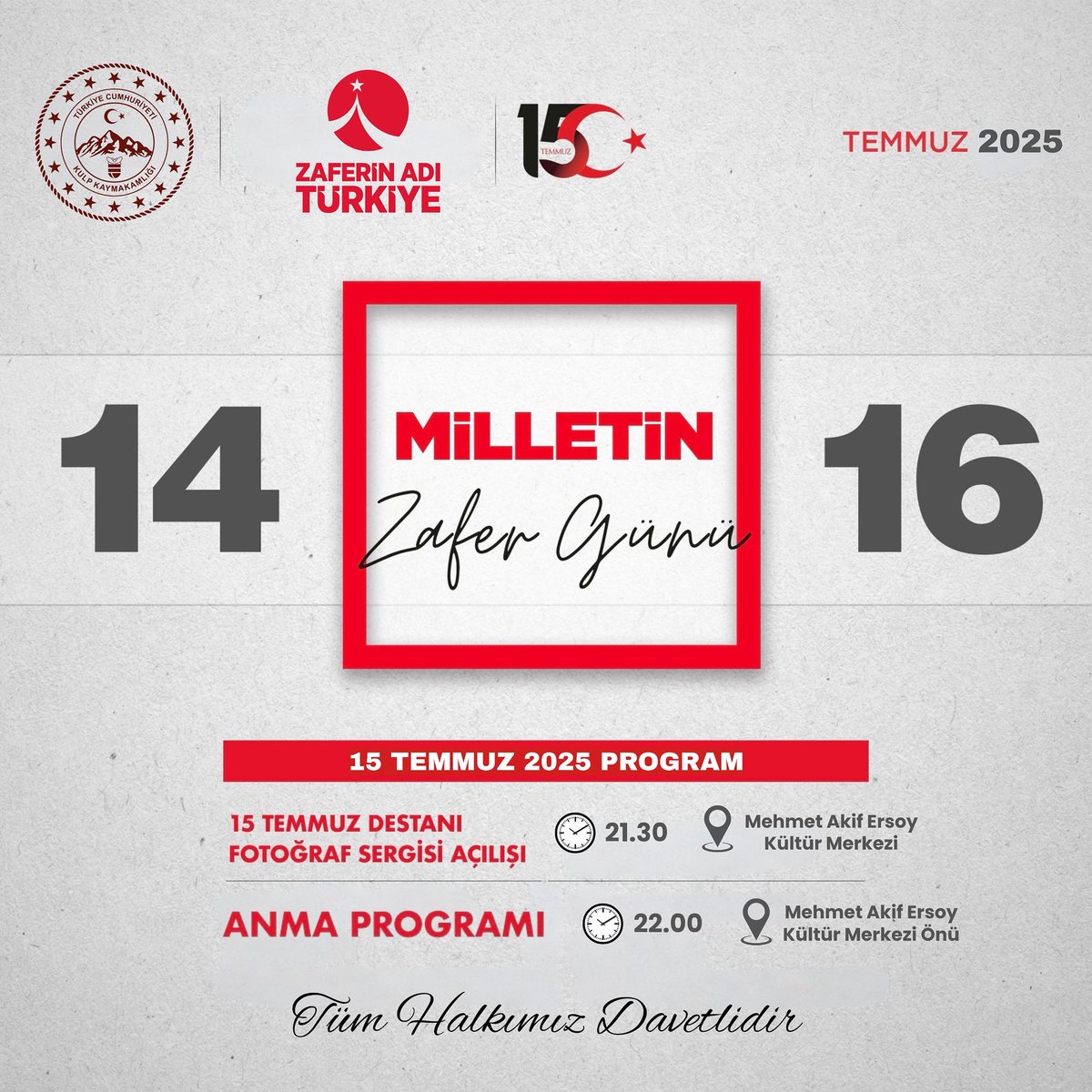 Kaymakamlığımız tarafından düzenlenecek olan 15 Temmuz Demokrasi ve Millî Birlik Günü Anma Programı'na tüm halkımız davetlidir.

🇹🇷 Aziz şehitlerimizi rahmetle, kahraman gazilerimizi minnetle anmak için birlik olma vaktidir.