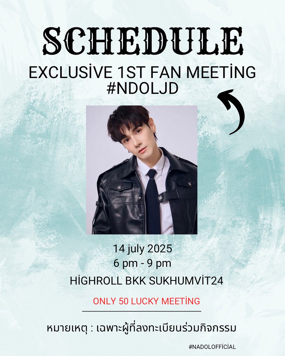 NdolOfficialTH's tweet photo. SCHEDULE UPDATE @Ndolkn 
EXCLUSIVE 1st FAN MEETING NDOLJD
14 Jule 2025  6 pm - 9 pm 
HIGHROLL BKK SUKHUMVIT 24 
หมายเหตุ : เฉพาะผู้ที่ลงทะเบียนร่วมกิจกรรม 50 ท่าน 
<< แฟนคลับท่านไหนจะไปให้กำลังใจ รอบริเวณรอบๆงานและไม่กีดขวางทางร้านนะคะ>> 
#OG_LoNDOL #ndolofficial https://t.co/EDuOJW6bdc