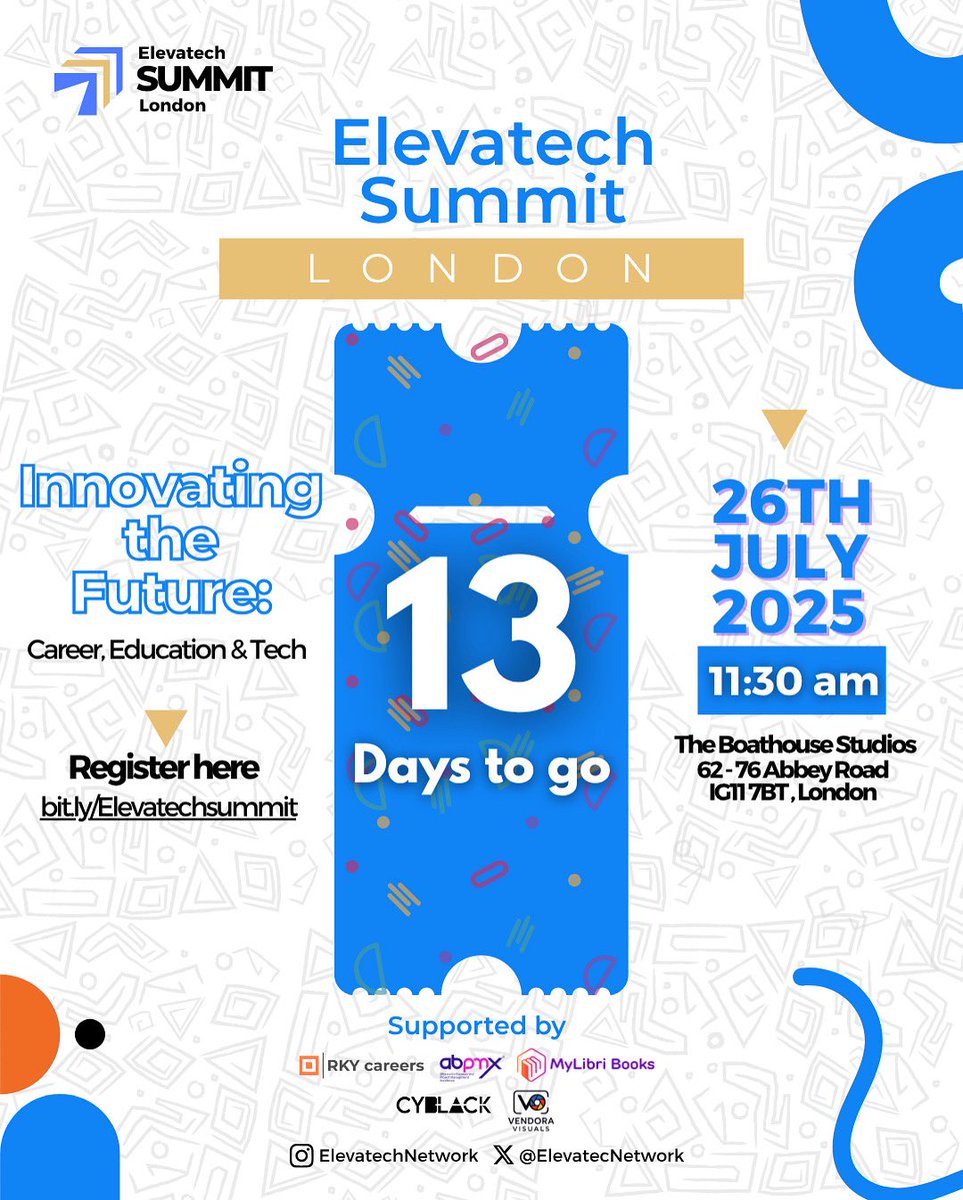 ElevatecNetwork's tweet photo. Just 13 DAYS TO GO! 🚀

London, are you ready?

📍 The Boathouse Studios, London

🕦 11:30 AM | July 26, 2025

https://t.co/tHyXEUxDyz

NO TICKETS AT THE VENUE PLS. 

#ElevatechSummit #TechInLondon #TechEventsUK #CareerInTech #BlackTechExcellence https://t.co/BPC9h0PRgp