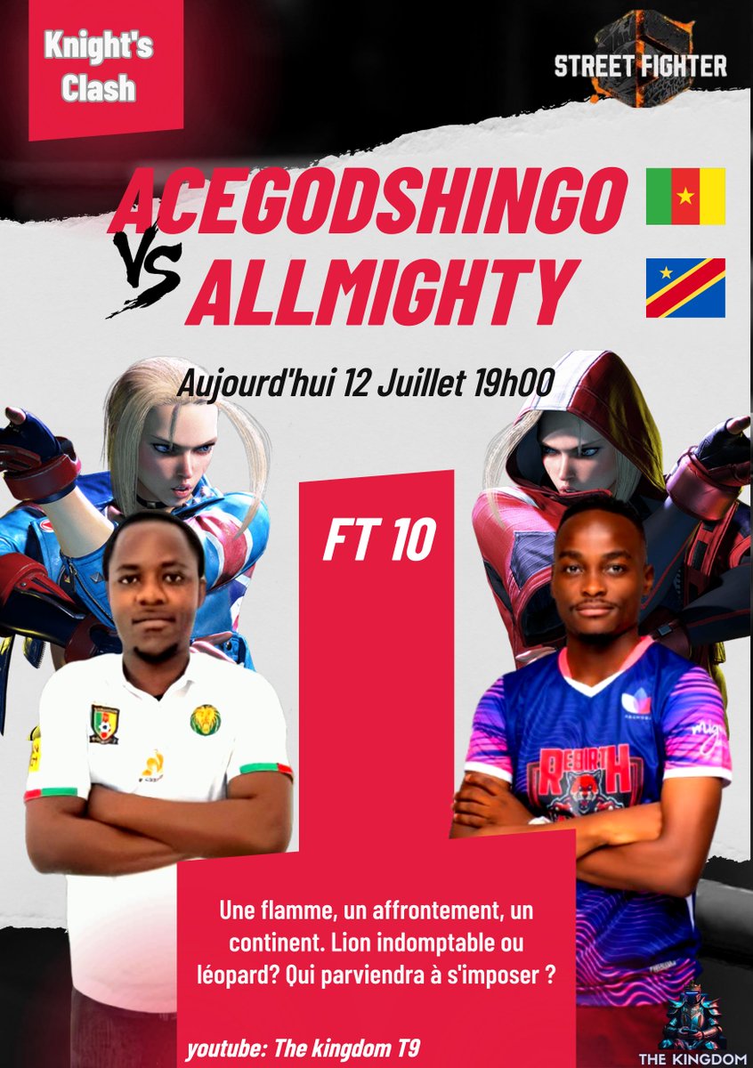 👑 KNIGHT’S CLASH ⚔  
Lion🇨🇲 et Léopard🇨🇩 sur Street Fighter 6 !
Acegodshingo vs Allmighty en FT10
📺youtube.com/live/flSdoKkx5…

#StreetFighter6 #FGC #KnightsClash #VersusFighting #CameroonFGC