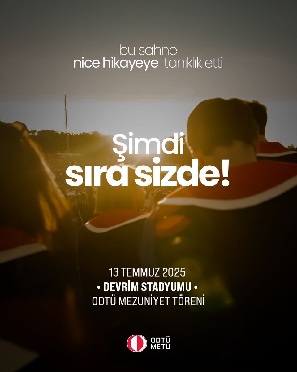 Büyük emekler verdiniz, çalıştınız ve ODTÜ'den mezun olmaya hak kazandınız! Güzel dostluklar ve anılar biriktirdiniz, benzersiz hikayenizi yazmayı ve kendi yolunuzu çizmeyi başardınız. 🎯

Bugün bu çok önemli eşiği ve kat ettiğiniz yolu kutlama günü. ✨

Devrim Stadyumu,
