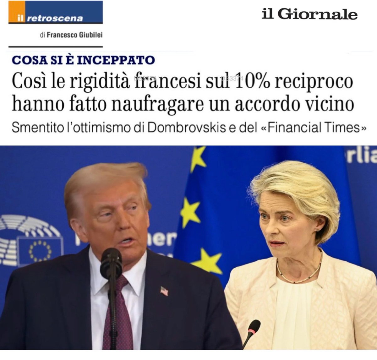 🔴 Retroscena su trattative sui dazi: Ue e Usa avevano accordo di massima per dazi al 10%, poi rigidità di Macron e pressioni socialisti animati da pregiudizio ideologico contro Trump hanno fatto saltare il banco, così oggi rischiamo dazi al 30% con danno per aziende italiane.