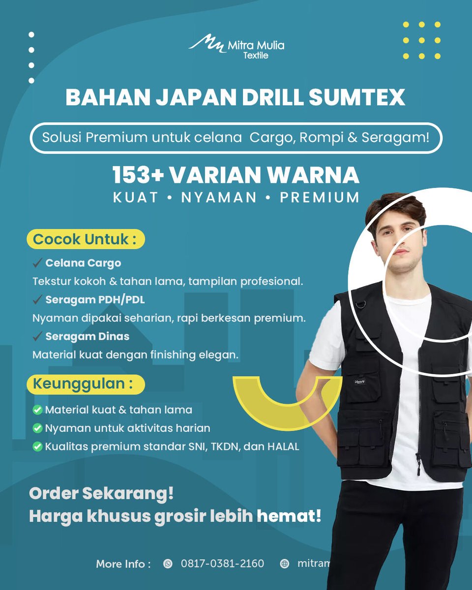 MitraMulia2's tweet photo. 🔥 BAHAN JAPAN DRILL SUMTEX – KUAT, NYAMAN, PREMIUM! 🔥

✔ 153+ Varian Warna – Cocok untuk celana cargo, rompi, &amp; seragam!
✔ Kualitas Premium – Tahan lama, nyaman seharian, standar SNI &amp; HALAL.

📲 Info &amp; Order:
WA: 0817-0381-2160
🌐 https://t.co/W9n7X6TtB1 https://t.co/3w5WN2VdNl