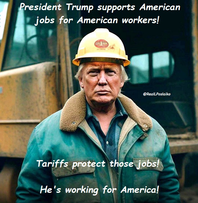 President Trump is using tariffs to bring back American jobs &amp; Make America Great Again with full employment!