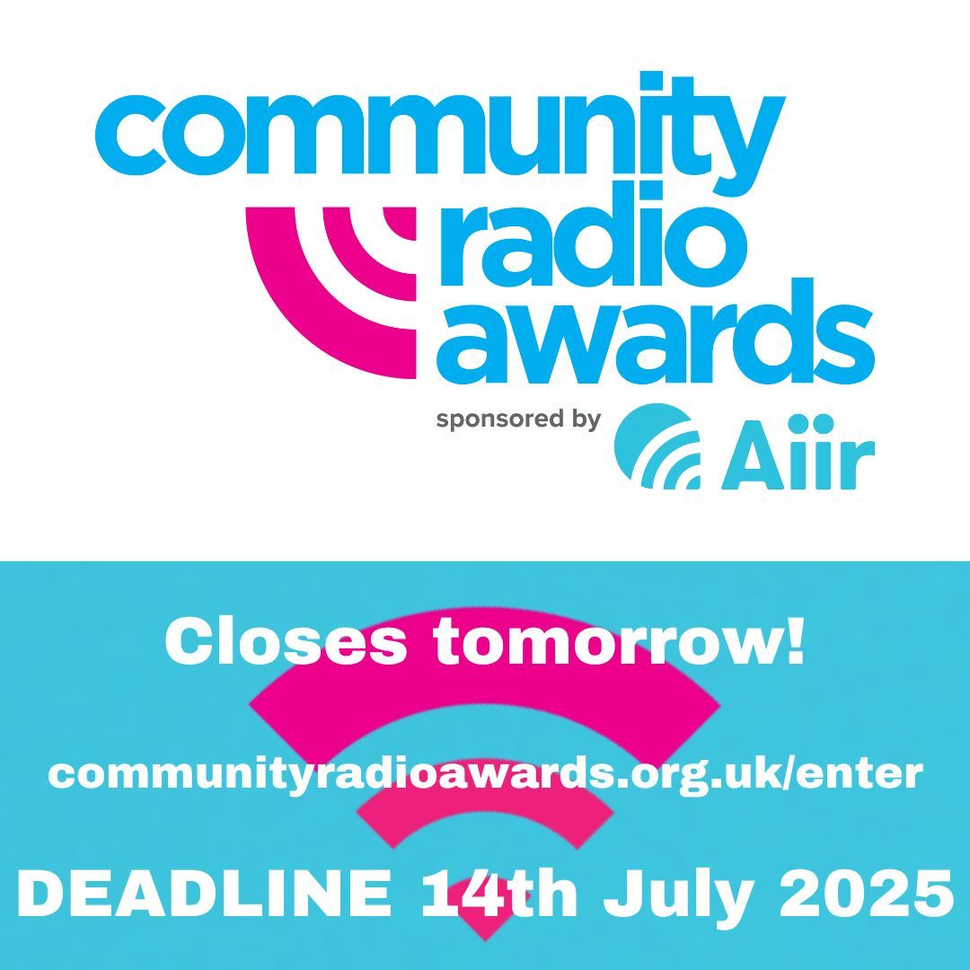 Entries for the 2025 Community Radio Awards close TOMORROW. #CRAs25 #CommunityRadio