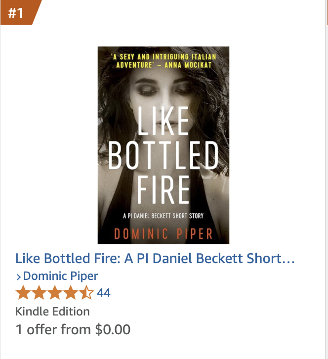 #FREE #FREE #FREE

Like Bottled Fire. Dominic Piper.

Burning those charts.

mybook.to/LikeBottledFire

#FREE #MustRead #DanielBeckett #PrivateInvestigator #Rome #Thriller #CrimeFiction #Suspense #FreeBooks