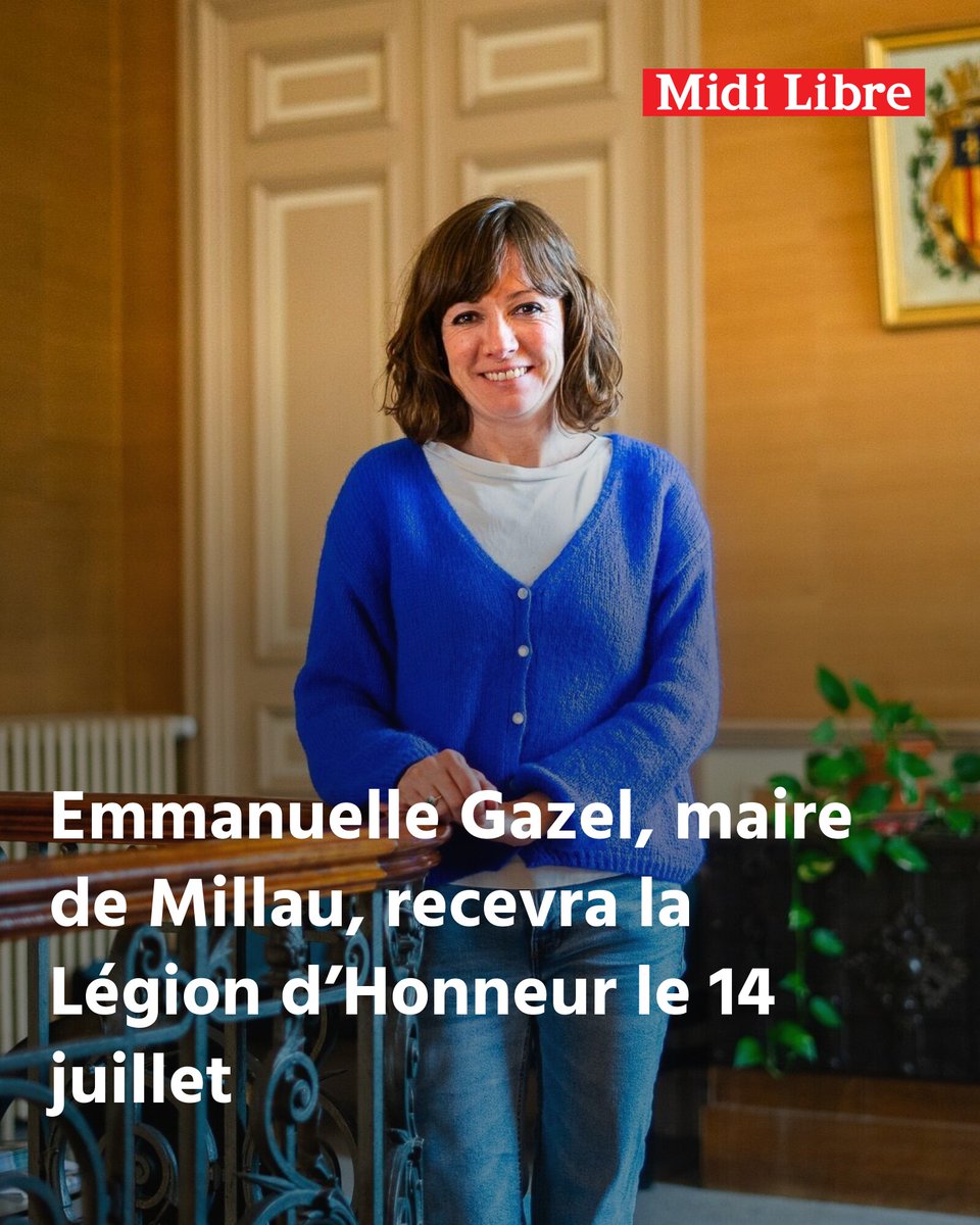 Emmanuelle Gazel, maire de Millau, recevra la Légion d’Honneur le 14 juillet
➡️ l.midilibre.fr/kQLJ