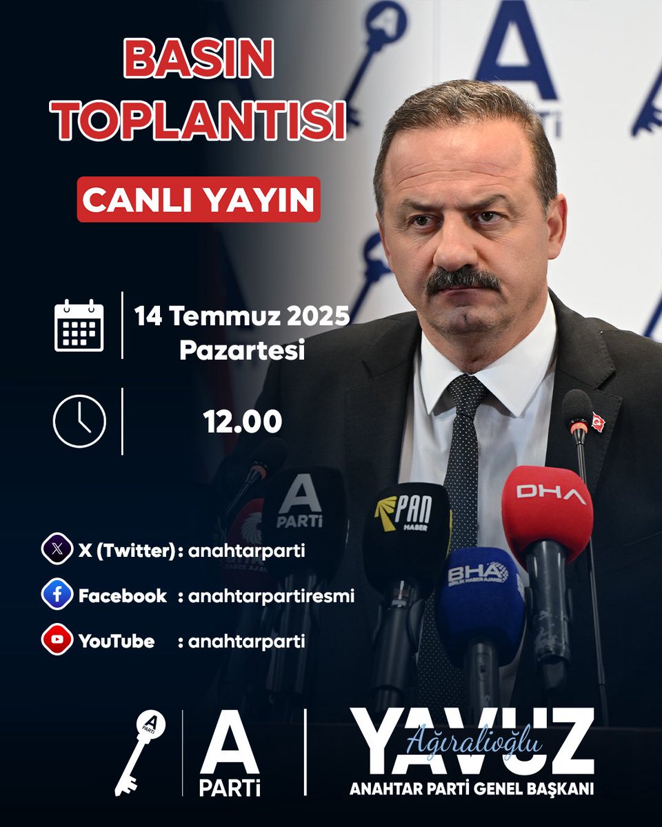 Anahtar Parti (@anahtarparti) on Twitter photo Genel Başkanımız Sayın Yavuz Ağıralioğlu
<a href="/yavuzagiraliog/">Yavuz Ağıralioğlu</a>
🗓 14 Temmuz 2025 Pazartesi
⏰ 12.00'de
Haftalık olağan basın toplantısını gerçekleştirecektir.
Canlı Yayının Verileceği Hesaplar:
x.com/anahtarparti
facebook.com/anahtarpartire…
youtube.com/@anahtarparti Genel Başkanımız Sayın Yavuz Ağıralioğlu
<a href="/yavuzagiraliog/">Yavuz Ağıralioğlu</a>
🗓 14 Temmuz 2025 Pazartesi
⏰ 12.00'de
Haftalık olağan basın toplantısını gerçekleştirecektir.
Canlı Yayının Verileceği Hesaplar:
x.com/anahtarparti
facebook.com/anahtarpartire…
youtube.com/@anahtarparti