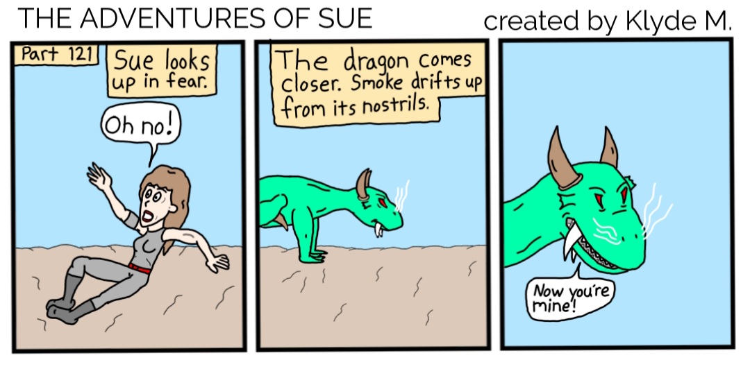Part 121 THE ADVENTURES OF SUE #webcomic #webtoon #comic #comics #comicstrip #comicbook #comicartist #TheAdventuresOfSue #indiecomic #indiecomics #action #fantasy #fiction #fantasy #readthis #dragon #SundayMorning #sunday
