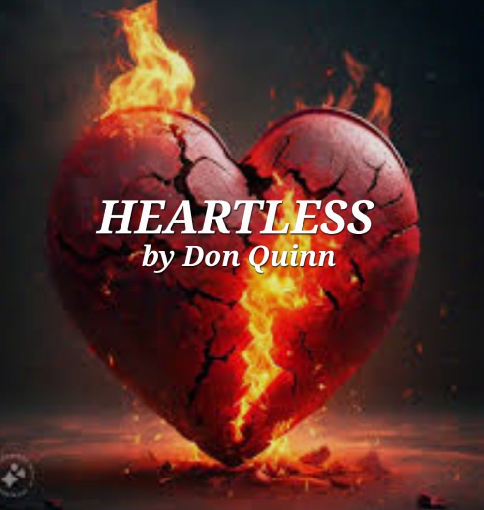 #NEWMUSIC  #Heartless 
I wrote this song recently... watch out for those who will turn your life upside down and won't even think twice about it.. For those who went through a heartbreak with someone who didn't have a heart 
"HEARTLESS" 
reverbnation.com/donquinn/song/…