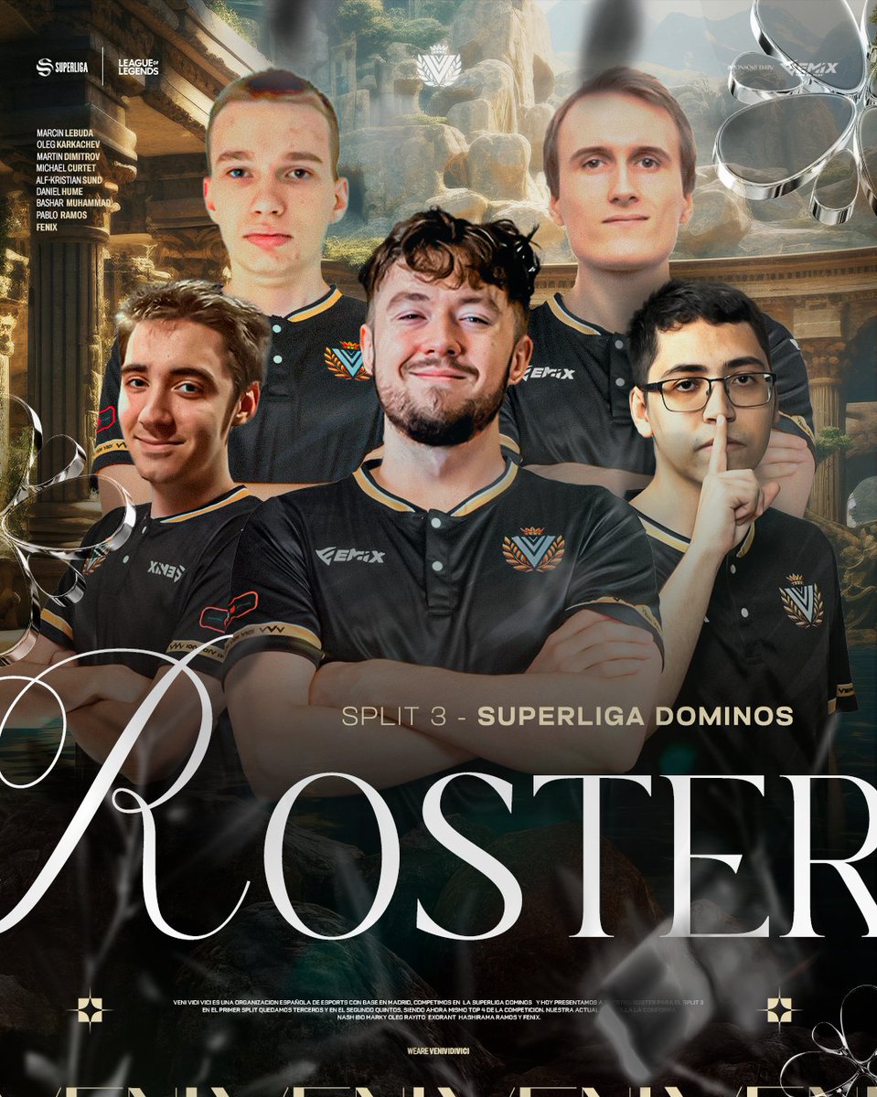 Veni Vidi Vici 💛 (@vvv_esp) on Twitter photo ROSTER VVV SPLIT 3 SUPERLIGA DOMINO'S 💛
Aspirantes a ganarlo todo. 👑
🔝 <a href="/iBoToplaner/">Marcin Lebuda</a>
🍃 <a href="/oleginsec/">Oleg Insec</a>
🧙♂️ <a href="/MartyBG2/">MartyBG</a>
🏹 <a href="/RayitoLoL/">Rayito</a>
🛡️ <a href="/lolNash1/">Nash</a>
🔄 <a href="/Plorcs/">Enigma</a> <a href="/BlaackLoL/">VVV blackyy</a> <a href="/ArvenLoL/">Arven</a>
💼 <a href="/Ramos_rzs/">Ramos</a> <a href="/exorant/">Daniel Hume</a> <a href="/Coach_Hashirama/">Hashirama</a> <a href="/Fenix_Data/">Fenix</a>
#SuperligaDominos | #VeniVidiVici 🏛️ ROSTER VVV SPLIT 3 SUPERLIGA DOMINO'S 💛
Aspirantes a ganarlo todo. 👑
🔝 <a href="/iBoToplaner/">Marcin Lebuda</a>
🍃 <a href="/oleginsec/">Oleg Insec</a>
🧙♂️ <a href="/MartyBG2/">MartyBG</a>
🏹 <a href="/RayitoLoL/">Rayito</a>
🛡️ <a href="/lolNash1/">Nash</a>
🔄 <a href="/Plorcs/">Enigma</a> <a href="/BlaackLoL/">VVV blackyy</a> <a href="/ArvenLoL/">Arven</a>
💼 <a href="/Ramos_rzs/">Ramos</a> <a href="/exorant/">Daniel Hume</a> <a href="/Coach_Hashirama/">Hashirama</a> <a href="/Fenix_Data/">Fenix</a>
#SuperligaDominos | #VeniVidiVici 🏛️