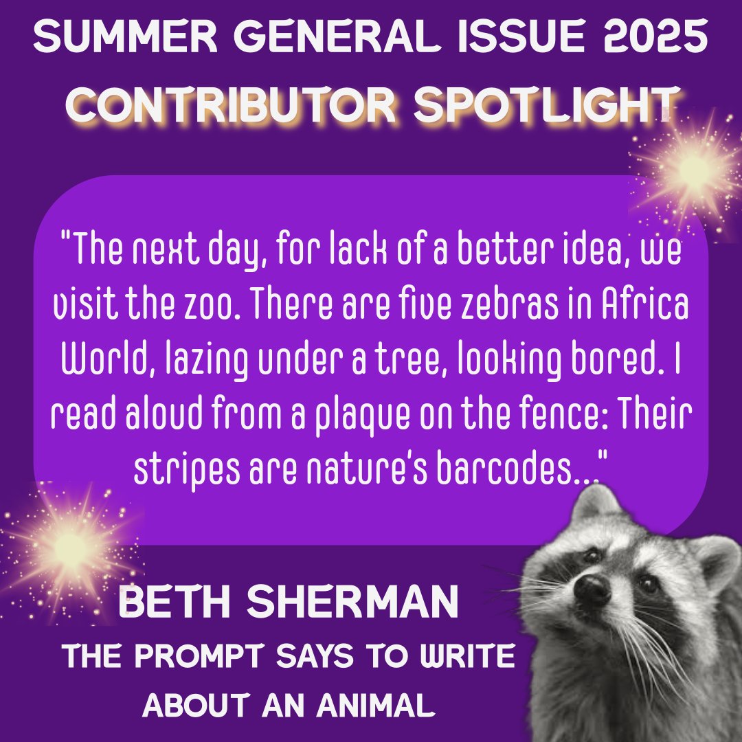 TrashCatLit's tweet image. From our latest issue 🦝
We loved how Beth @bsherm36 used the surrealness of the zebra to write about the craft of writing. The voice is dry and witty and keeps us immersed until the fabulous freedom of the end.
Read Beth's fun flash here:
trashcatlit.com/the-prompt-say…