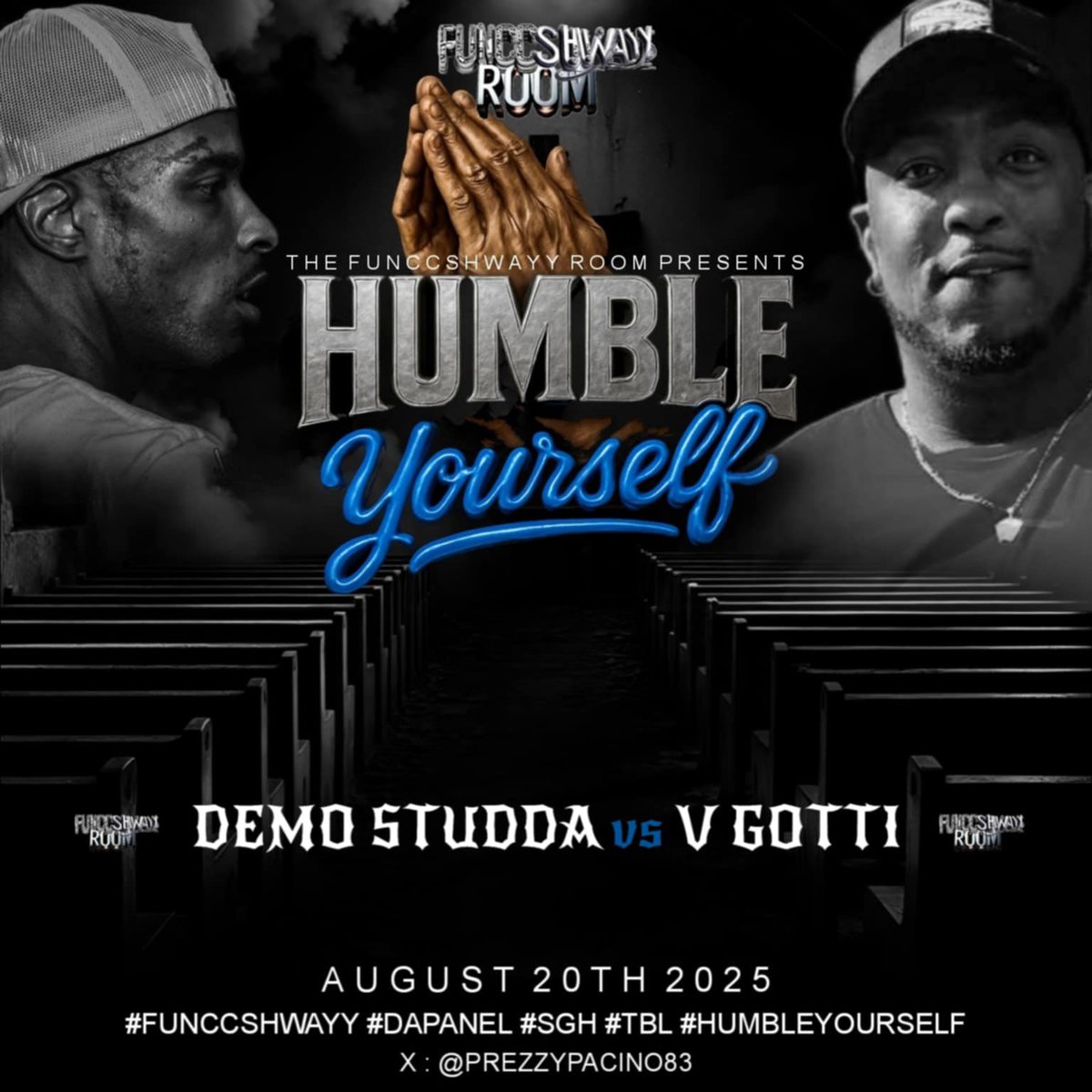 🚨 FunccShwayy Alert 🚨

Its Sunday Yes Lord Let’s Start The Day With Love Excitement &amp; Good Energy 

Fifth Announcement 📢 

<a href="/DemoStudda/">Demo Studda‼️(GOLDEN CHILD)⭐️</a> Vs <a href="/Vgotti_318/">V-Gotti</a> 

FSR Presents HumbleYourself 8.20.25 

🗣️ 🔊 H3LLOOO 

#funccshwayyroom #dapanel 
#SGH #TBL