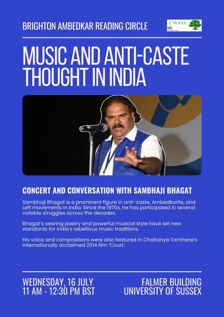 Jai Bhim! The Brighton Ambedkar Reading Circle is honoured to host a concert and conversation with Sambhaji Bhagat. Please join us from 11 am on Wednesday, 16 July, at the University of Sussex. DM me for the room number.