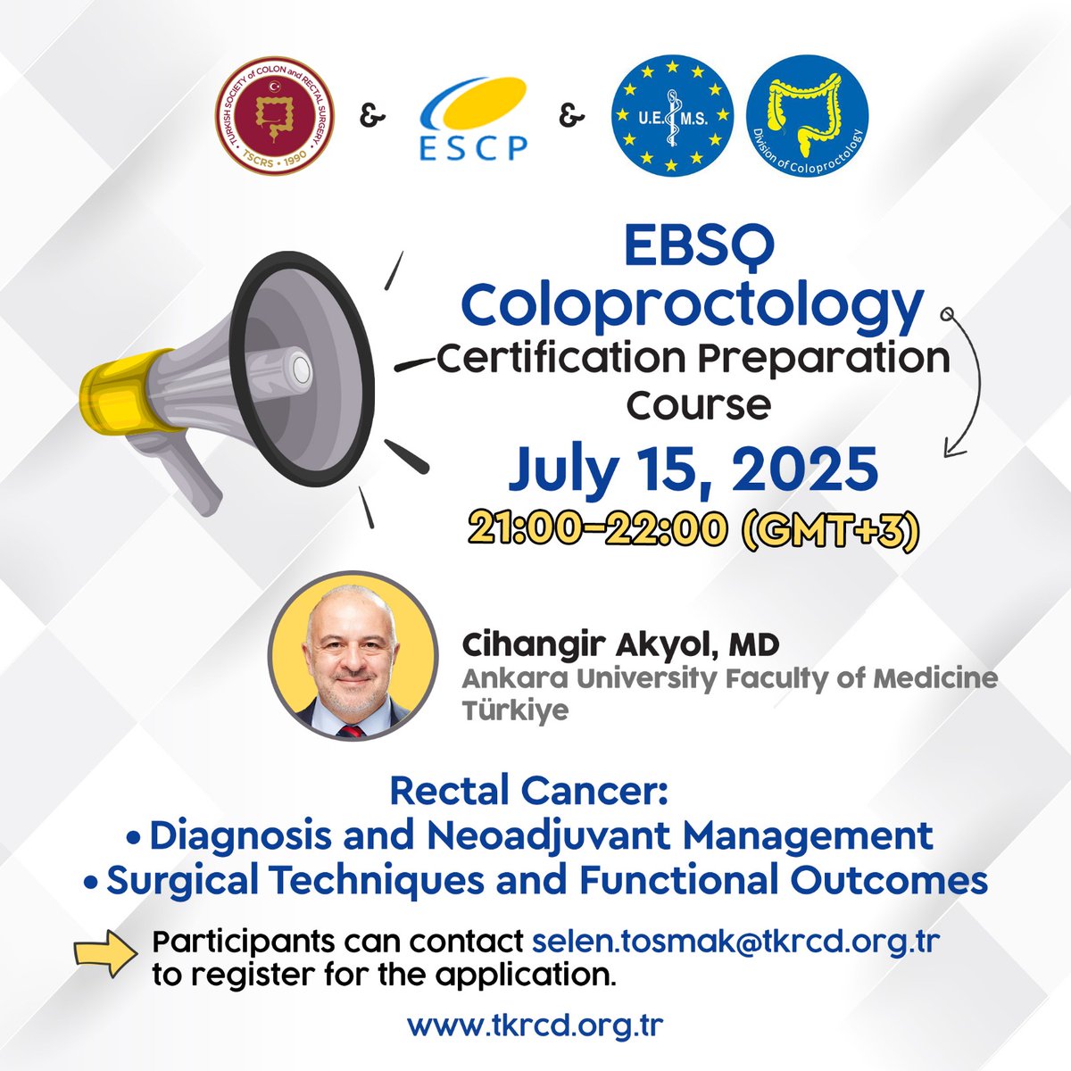 TKRCD_'s tweet image. 🎓You’re Invited to the EBSQ Coloproctology Certification Preparation Course!
🗓 Thuesday, July 15, 2025
⏰ 21:00-22:00 (GMT+3)
👨⚕Presenter: Cihangir Akyol, MD
🎓 Topic: Rectal Cancer:
•Diagnosis and Neoadjuvant Management
•Surgical Techniques and Functional Outcomes…