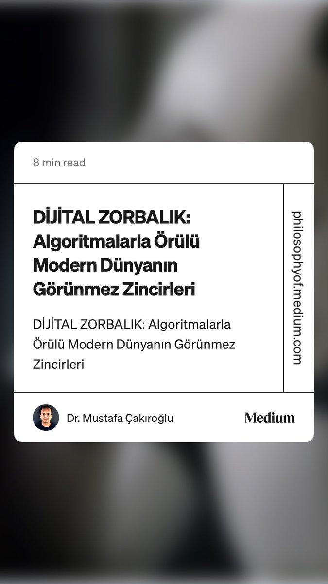 “DİJİTAL ZORBALIK: Algoritmalarla Örülü Modern Dünyanın Görünmez Zincirleri” by Dr. Mustafa Çakıroğlu philosophyof.medium.com/montaj-hatt%C4…
