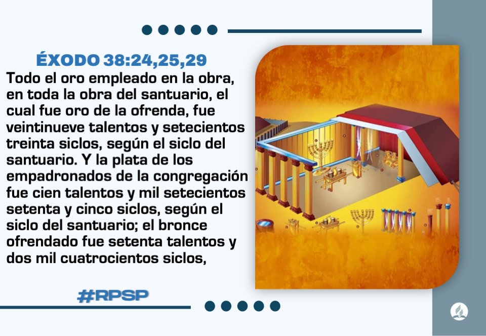#RPSP Éxodo 38
El pueblo ofreció oro, plata y bronce con generosidad para la construcción del tabernáculo y Dios exigió precisión en cada detalle. La fidelidad en lo material también es parte del servicio a Dios. Ser exactos es una forma de honrarlo.