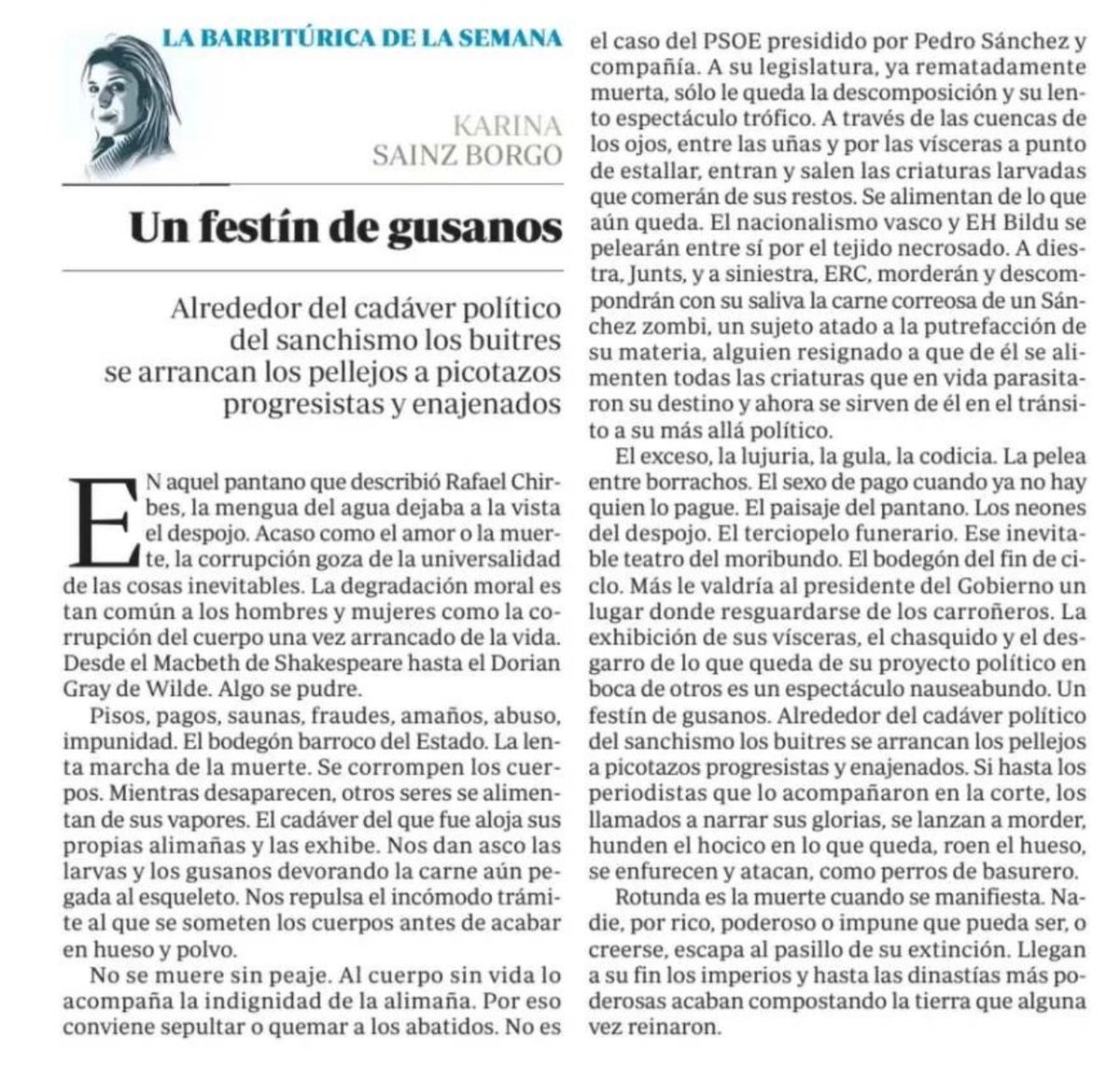 La adicción al poder del sanchismo le ha impedido marchar con dignidad. 

Su cadaver político ya está sirviendo de pasto para sus socios…

⁦<a href="/karinasainz/">Karina Sainz Borgo</a>⁩ para el ⁦<a href="/abc_es/">ABC.es</a>⁩