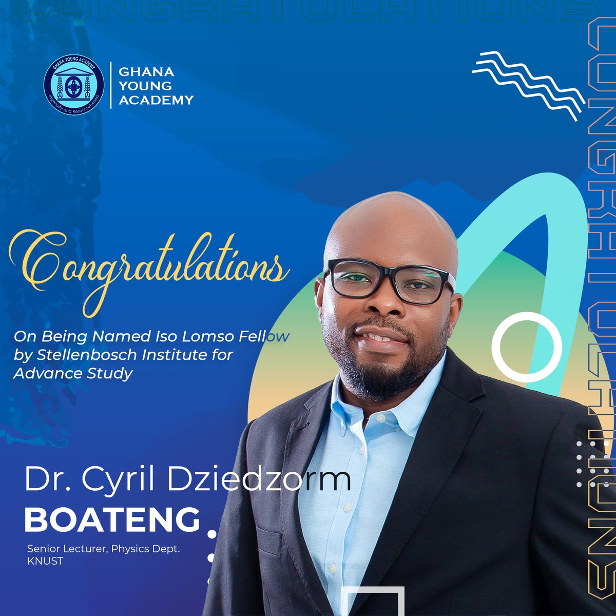 Ghana Young Academy (@ghyoungacademy) on Twitter photo Huge congratulations to <a href="/CYRILBOAT/">Dr Cyril Boat</a> from KNUST's Physics Department on being selected as an Iso Lomso Fellow by the Stellenbosch Institute for Advanced Study!
#GhanaYoungAcademy #AfricanExcellence #ResearchMatters #YoungScientists Huge congratulations to <a href="/CYRILBOAT/">Dr Cyril Boat</a> from KNUST's Physics Department on being selected as an Iso Lomso Fellow by the Stellenbosch Institute for Advanced Study!
#GhanaYoungAcademy #AfricanExcellence #ResearchMatters #YoungScientists