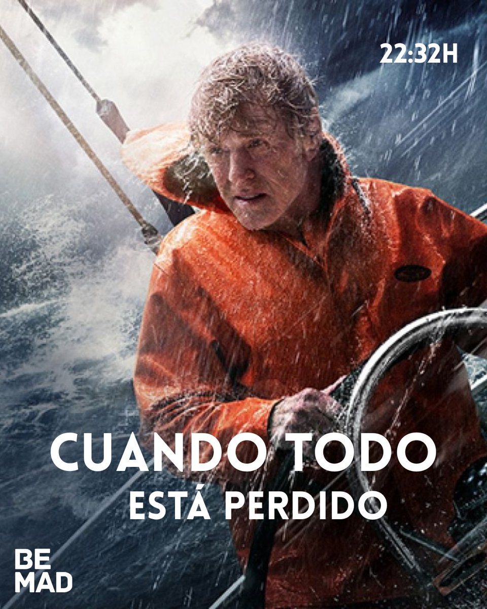"Un fatídico naufragio obligará a un hombre a poner a prueba su fuerza física e interior, enfrentándose a una batalla contra la madre naturaleza"

🍿 Cuando todo está perdido a las 22:32h en #BeMad, el canal de los #LocosPorElCine 🎥ver.tw/oobkw29