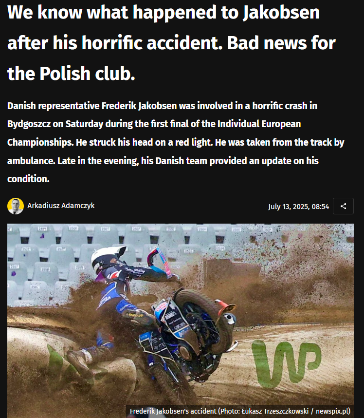 MiniMaxMan's tweet image. Good to see Frederik Jakobsen's injuries are a lot less severe than expected after his horrifying looking crash in Saturday's #SEC2025 in #Bydgoszcz. Not surprisingly one of the tv commentators asked for replays not to be shown   #speedwayeuro #tzostrovia  przegladsportowy.onet.pl/zuzel/1-liga-z…