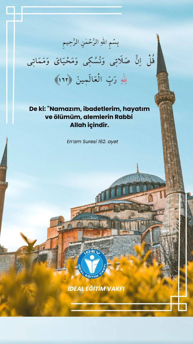 De ki:" Namazım, ibadetlerim, hayatım ve ölümüm, alemlerin Rabbi Allah içindir. (En'am Sûresi 162. Ayet Meâli)
#Enam162
