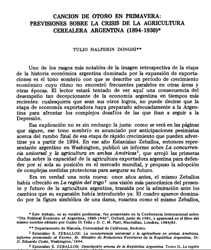 Más lecturas históricas
En "Canción de otoño en primavera: previsiones sobre la crisis de la agricultura cerealera argentina (1894-1930)", Halperin Donghi analiza cómo en el periodo se advertían los límites del modelo agroexportador y las dificultades para pensar alternativas (+)