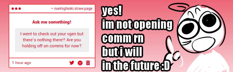 nunhighink22623's tweet image. im gonna start answering Strawpage ask from new to old (and also new after new) ;D!
i also stop public the services bc i forgot to put watermarks on the samples