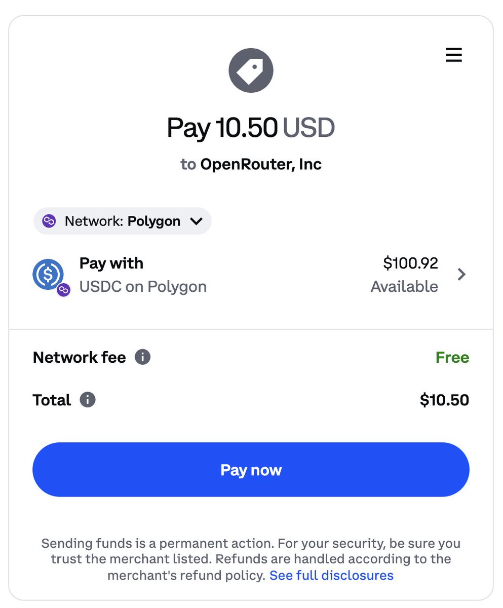 jon_ator's tweet image. This is the future.

Future generations will just use crypto and pay less for the latest modern services like @OpenRouterAI. 

@coinbase  figures out the complexities for you, wallet extension not required.

No address, no card numbers. One click.