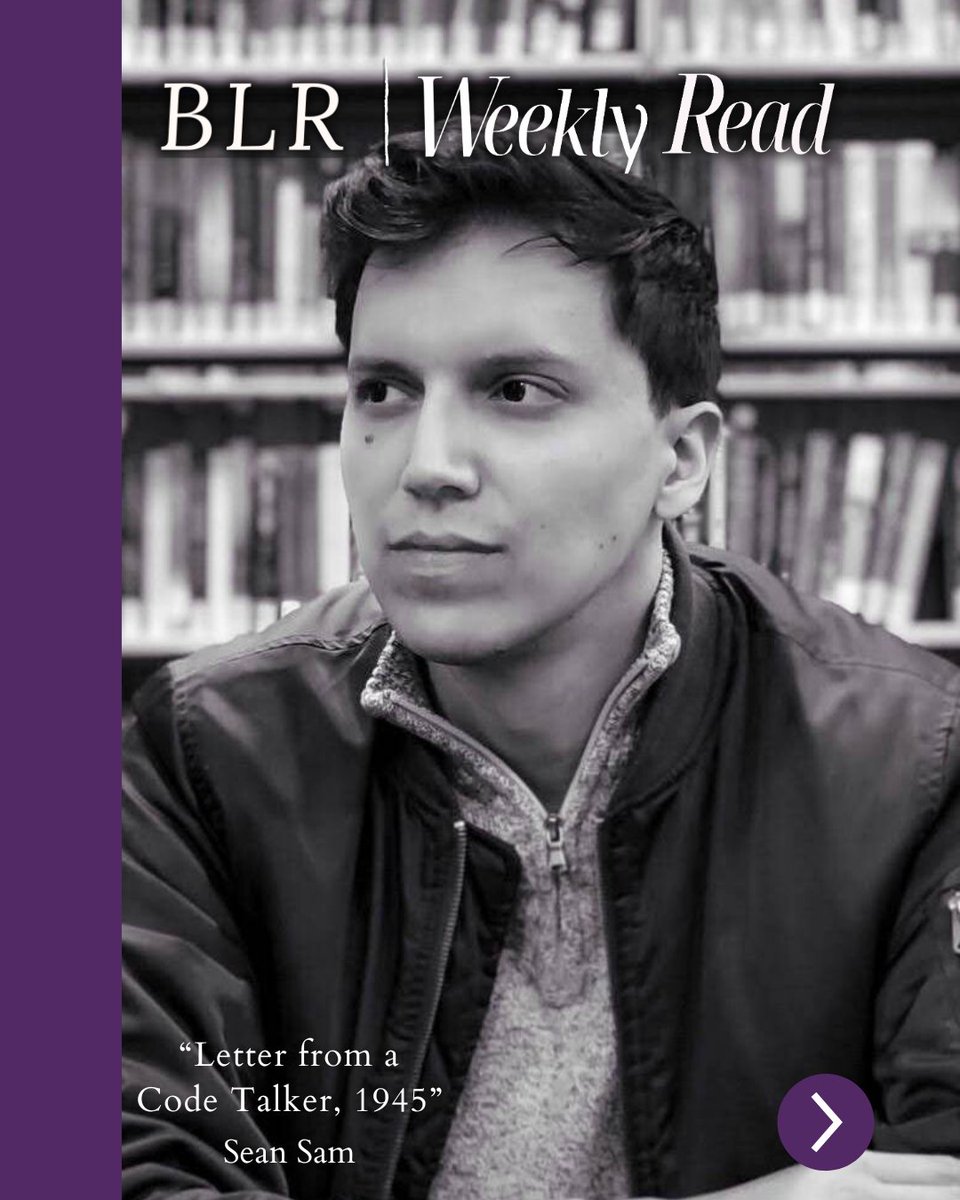 BLReview's tweet image. BLR's Weekly Read newsletter brings you one outstanding story, poem, or essay from our archive. This week's read is "Letter from a Code Talker, 1945" by Sean Sam, from Issue 47. 📖 Read the full poem and learn more about this Weekly Read: blreview.org/blog/weekly-re…