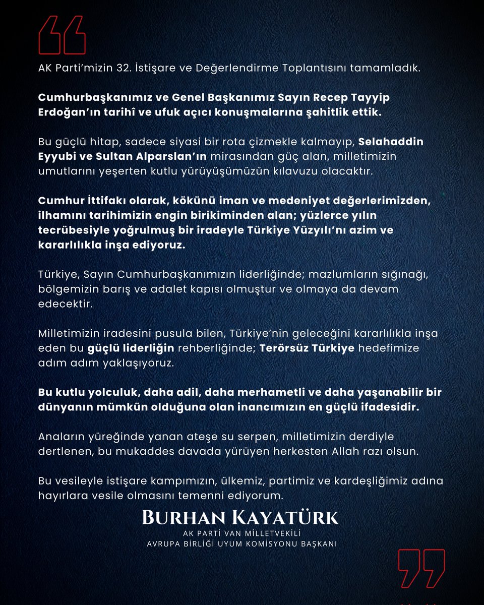AK Parti’mizin 32. İstişare ve Değerlendirme Toplantısını tamamladık.

Cumhurbaşkanımız ve Genel Başkanımız Sayın Recep Tayyip Erdoğan’ın tarihî ve ufuk açıcı konuşmalarına şahitlik ettik.

Bu güçlü hitap, sadece siyasi bir rota çizmekle kalmayıp, Selahaddin Eyyubi ve Sultan