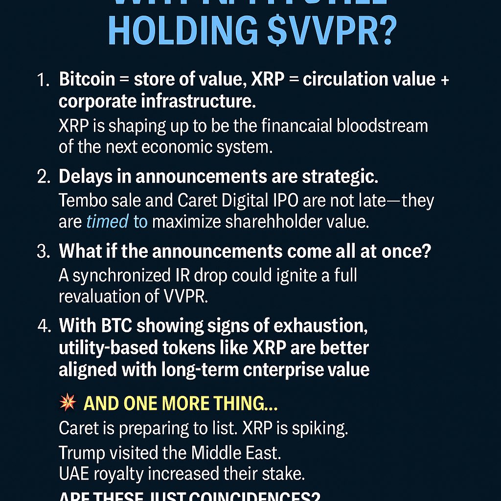 RLEPuNnREk17121's tweet photo. Are these just coincidences?  
Or is something much bigger in play?

➡️ $VVPR isn’t in an exit phase.  
This is where the real game begins.

#VVPR #CaretDigital #XRP #TemboEV #CryptoStocks #Ripple #EventDriven #XRPArmy #Trump https://t.co/Dx5rrFXoDw