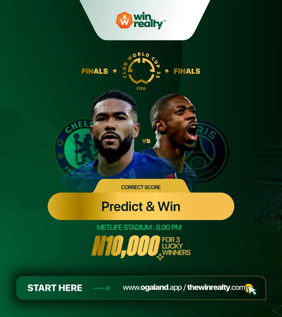 Predict &amp; Win: Club World Cup Finals 2025!
It’s the ultimate showdown — Chelsea vs PSG
Predict the correct score and stand a chance to win ₦10,000 cash!

📍 MetLife Stadium | Kickoff: 8:00 PM
🎯 3 Lucky Winners – Are you one of them?