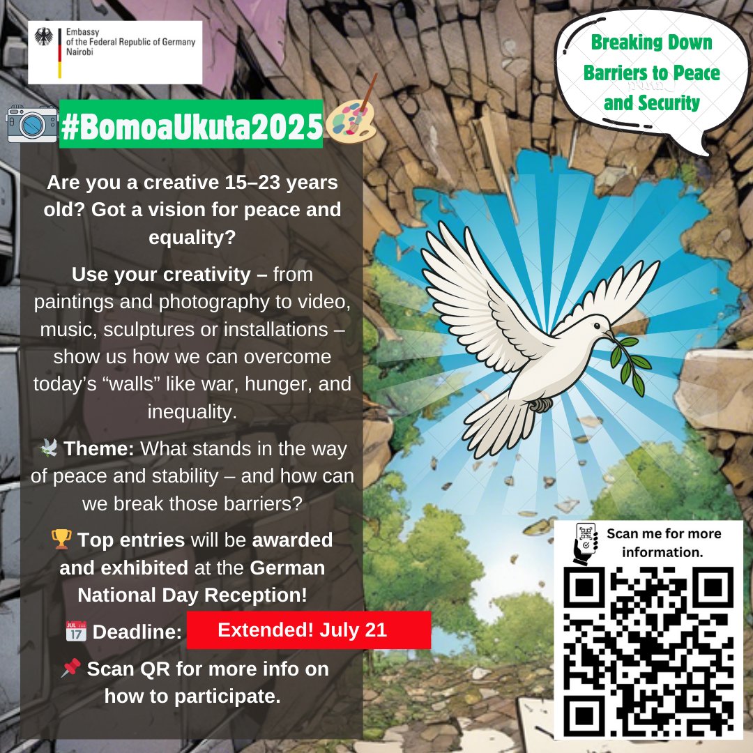 GermanyinKenya's tweet image. DEADLINE EXTENDED! Submit by JULY 21, 2025!
Are you a young creative in 🇰🇪 aged 15–23 with a vision for a more peaceful world? Join our #BomoaUkuta2025 Art Competition!
💥 Break barriers through art
🏆 Win prizes & get your work exhibited
📌nairobi.diplo.de/bomoaukuta2025