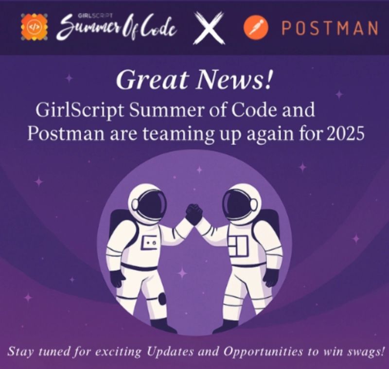 JatinSh43985969's tweet image. 🚀 Exciting News! GSSoC 2025 × Postman brings you the Postman API Challenge!
Learn APIs, earn a certificate, a badge, and exclusive swag.
👉 Register now: lnkd.in/gDiQEGsb 🎉
#GSSoC #GSSoC2025 #GirlScriptSummerofCode #GirlScriptFoundation