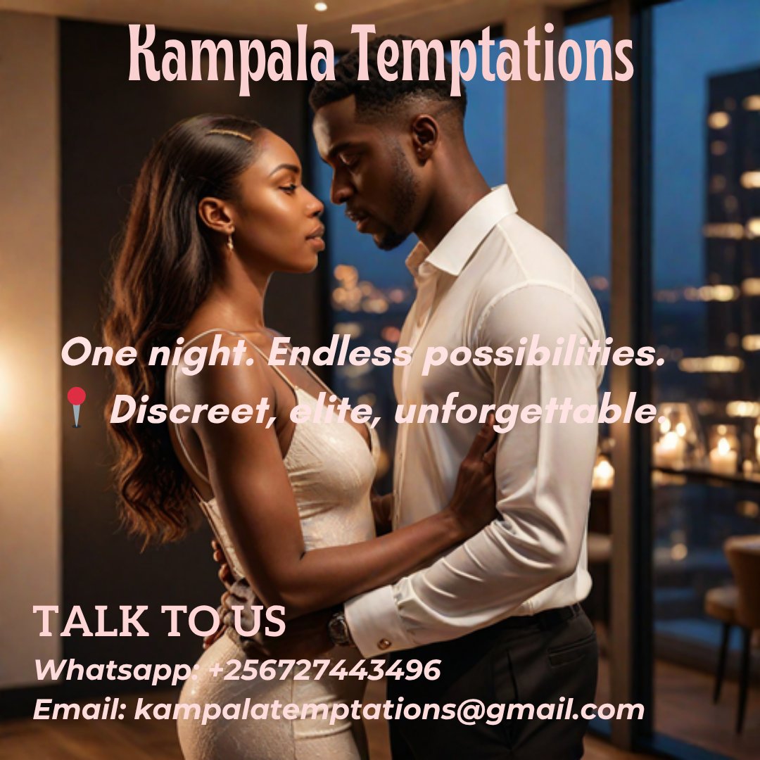 You know what you’re here for.
🔞 We do it better. Only at KampalaTemptations.
kampalatemptations.com