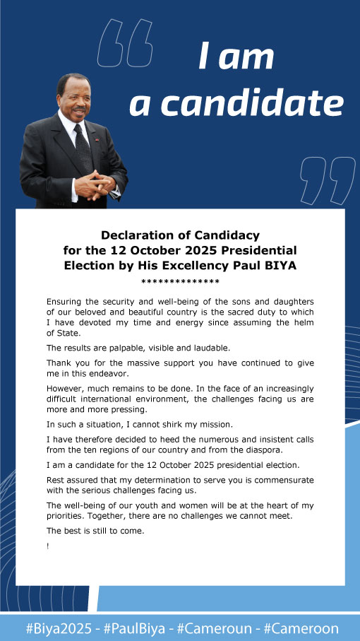 President Paul BIYA (@pr_paul_biya) on Twitter photo I am a candidate for the 12 October 2025 presidential election.
Rest assured that my determination to serve you is commensurate with the serious challenges facing us.
Together, there are no challenges we cannot meet.
The best is still to come.
#Biya2025
#PaulBiya
#Cameroon I am a candidate for the 12 October 2025 presidential election.
Rest assured that my determination to serve you is commensurate with the serious challenges facing us.
Together, there are no challenges we cannot meet.
The best is still to come.
#Biya2025
#PaulBiya
#Cameroon